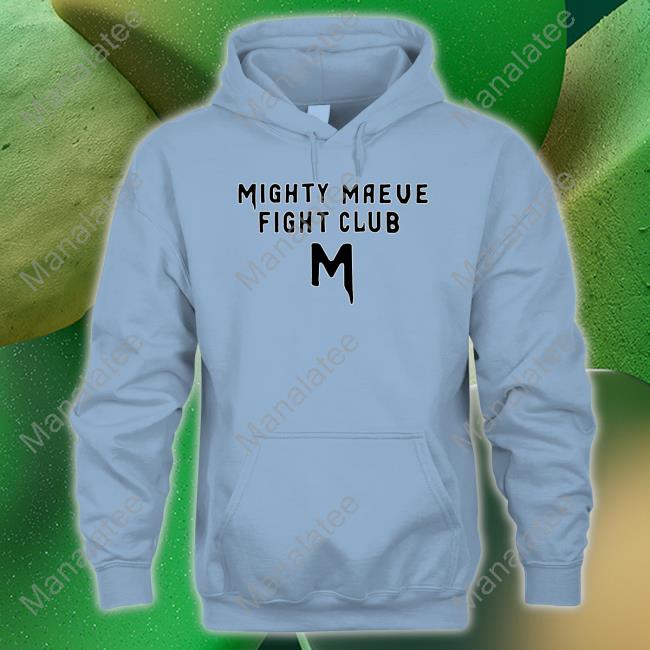 Mighty Maeve Fight Club Hoodie