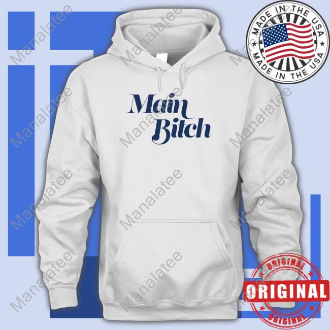 Main Bitch Tee