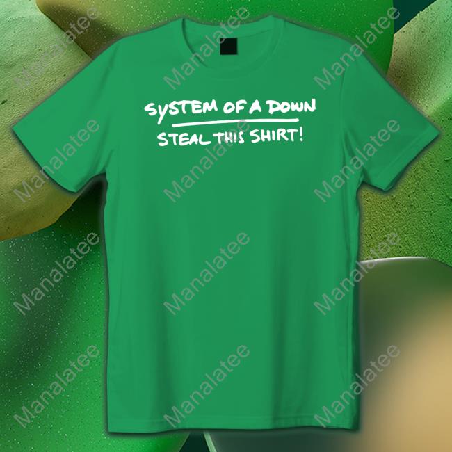 System Of A Down Steal This Shirt Shirt