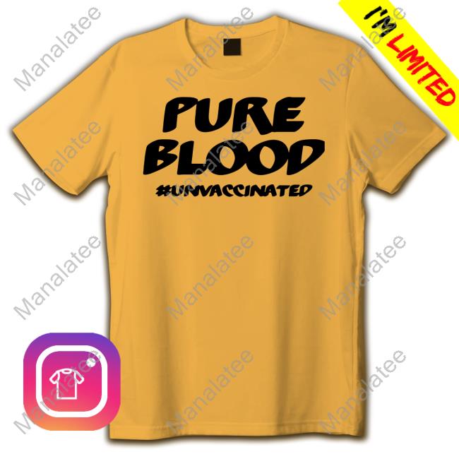 Official SuspiciousObservers Merch Pure Blood #Unvaccinated Shirt