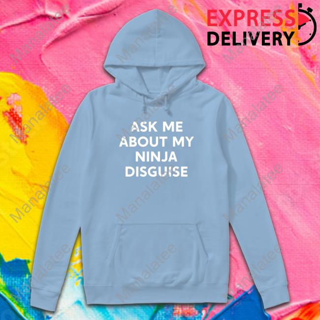 Duno For Less Ask Me About My Ninja Disguise Long Sleeve T Shirt