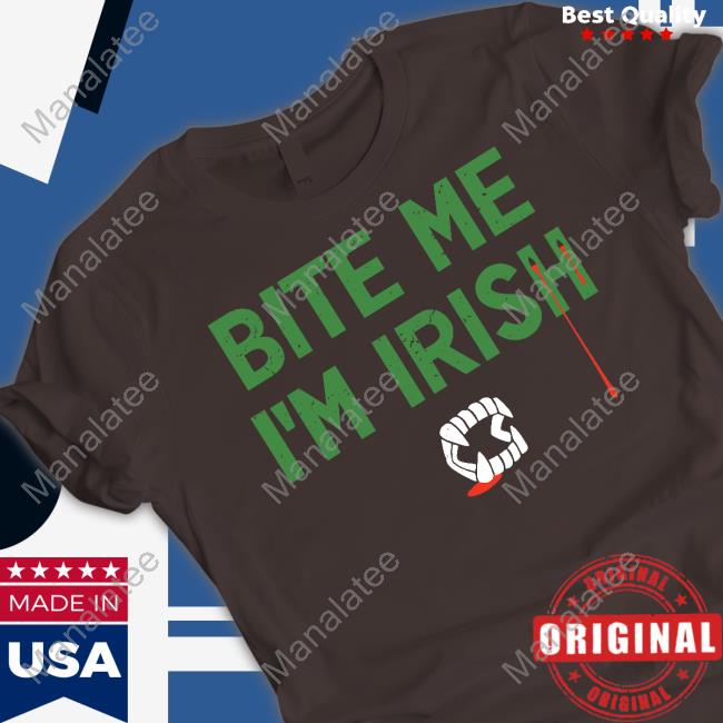 Bite Me I'm Irish T Shirt