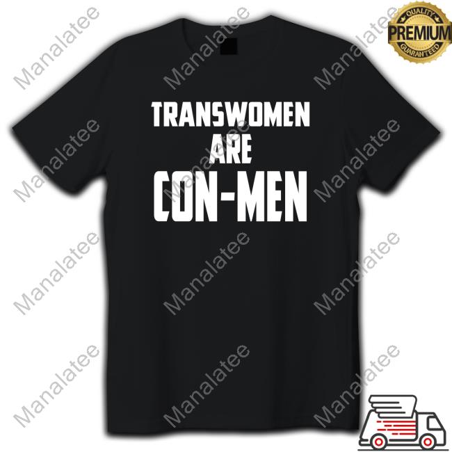 https://mirorshirt.com/product/adw-transwomen-are-conmen-tee-shirt/