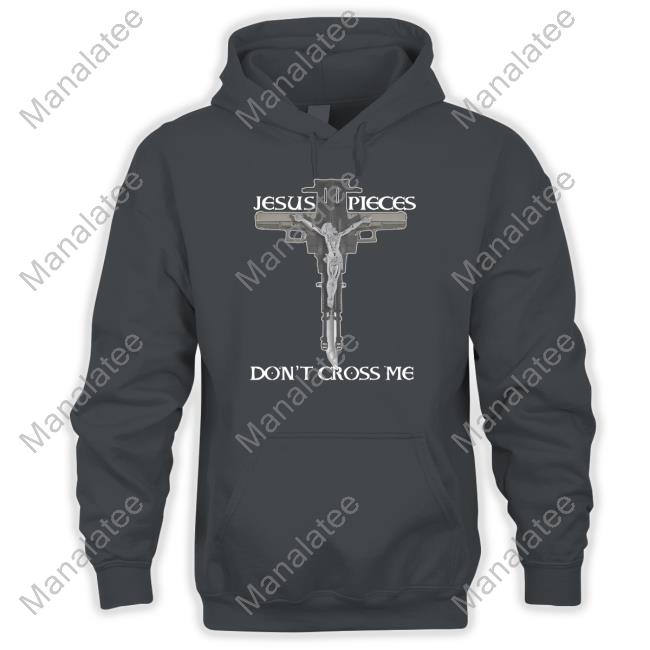 Shirts That Go Hard Jesus Pieces Don't Cross Me Long Sleeve Shirt Thegoodshirts