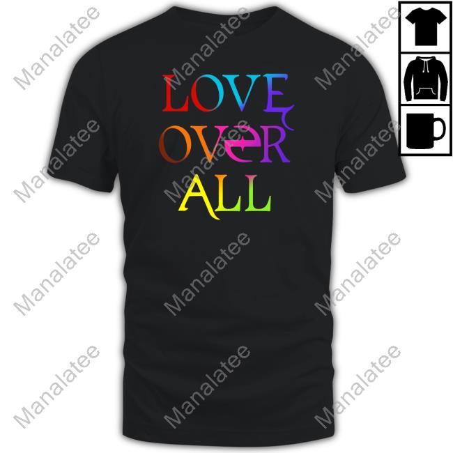 Love Over All Hoodie