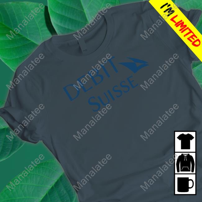 Credit Suisse Debit Suise Tee Shirt