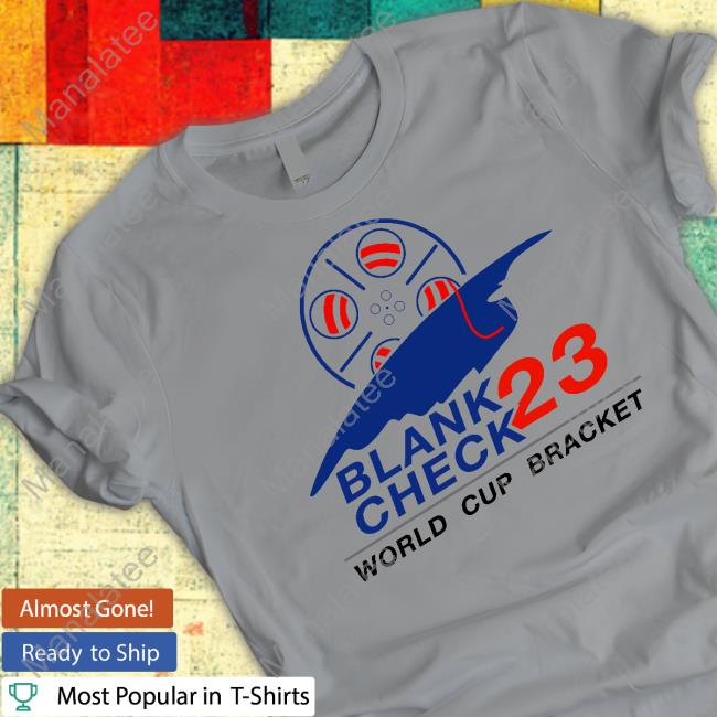 Blank Check Pod Shop Blank Check 23 World Cup Bracket Tee