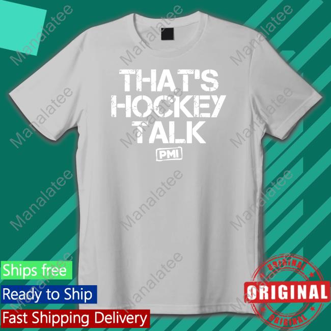 Pat Mcafee Show Store That's Hockey Talk Pmi Tee