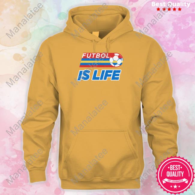 Futbol Is Life Shirt