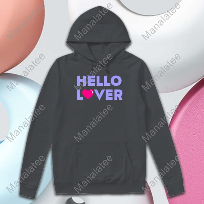 Hello Lover T Shirt