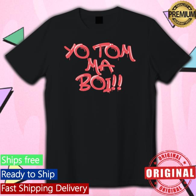 Official Team Moe Sargi Merch Yo Tom Ma Boi Tee