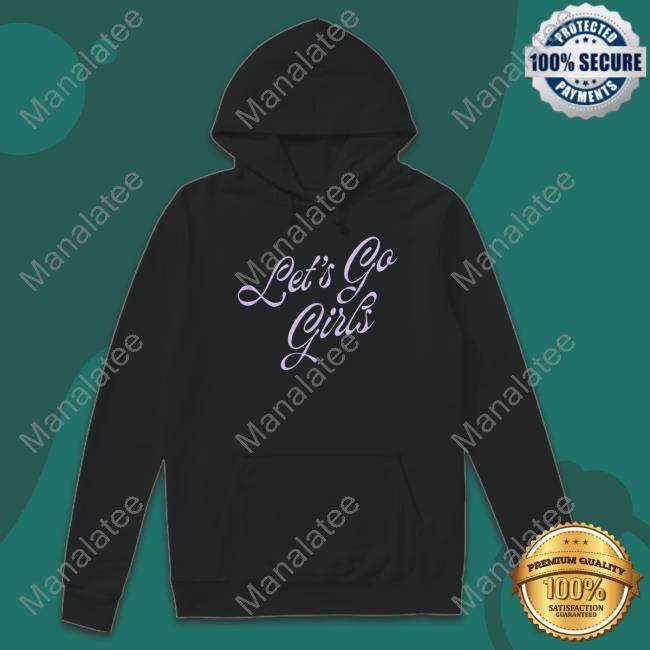 Let's Go Girls Script Hoodie