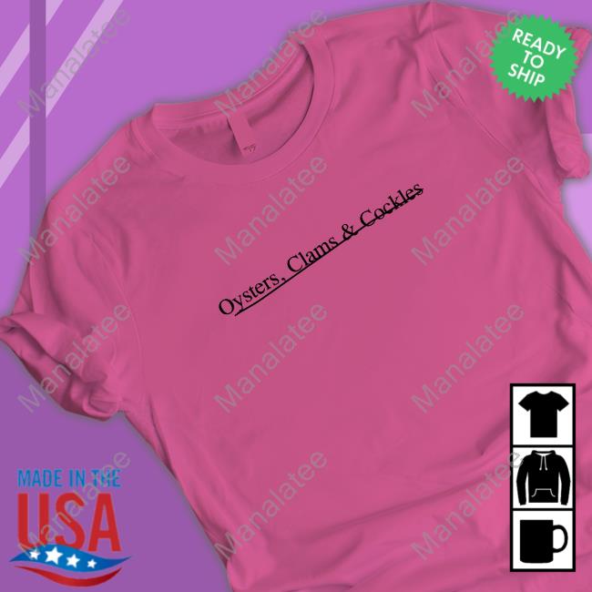 Oysters Clams & Cockles Tee Shirt