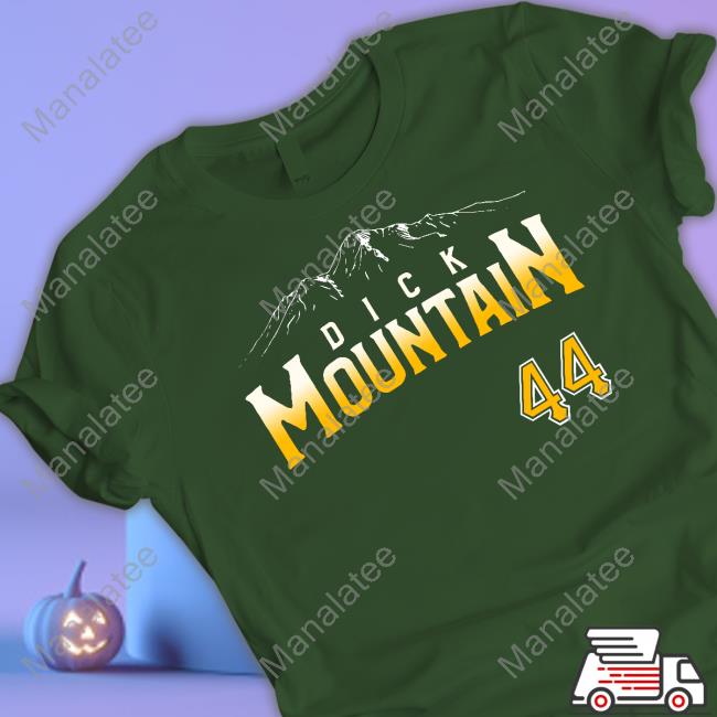 Dick Mountain 44 Shirt