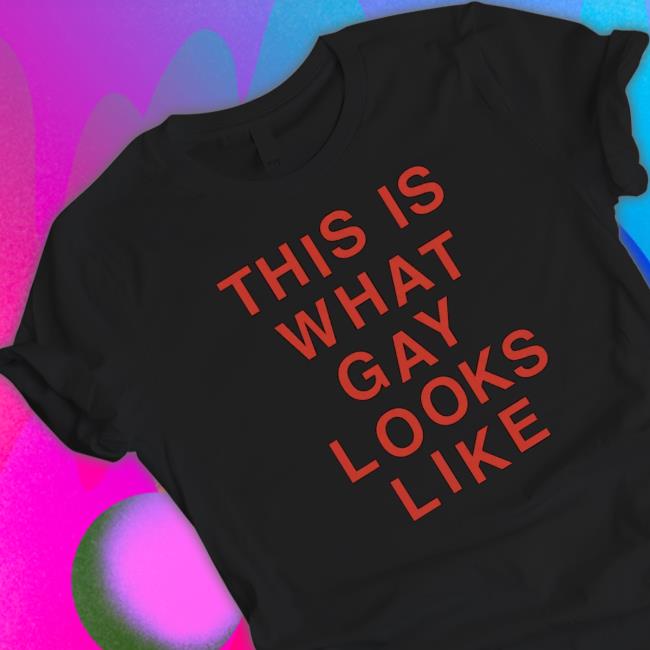 Official Lauren Sanderson Merch This Is What Gay Looks Like Shirt