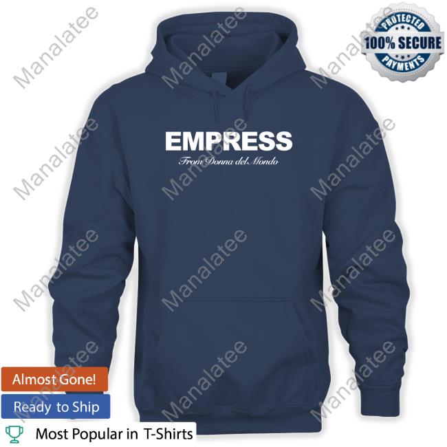 Empress From Donna Del Mondo Sweatshirt