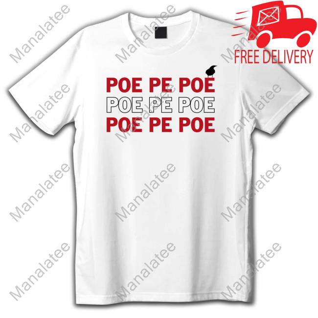 Poe Poe Poe Shirts