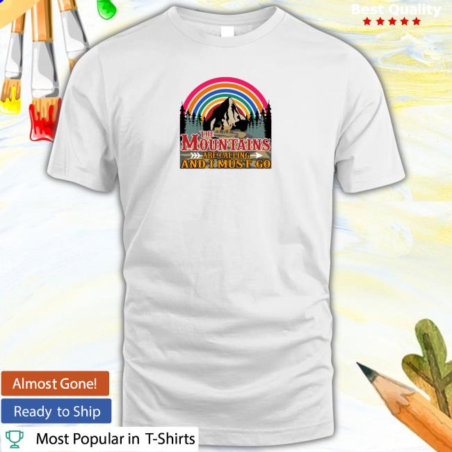 Official The Mountains Are Calling Andi Must Go T Shirt - Manalatee